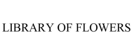 LIBRARY OF FLOWERS trademark