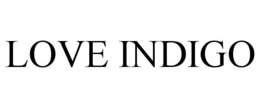 LOVE INDIGO trademark