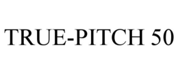 TRUE-PITCH 50 trademark