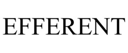 EFFERENT trademark