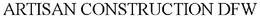 ARTISAN CONSTRUCTION DFW trademark