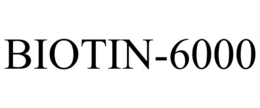 BIOTIN-6000 trademark