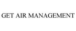 GET AIR MANAGEMENT trademark