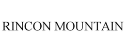 RINCON MOUNTAIN trademark