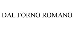 DAL FORNO ROMANO trademark