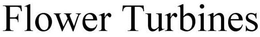 FLOWER TURBINES trademark