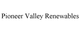 PIONEER VALLEY RENEWABLES trademark
