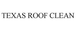 TEXAS ROOF CLEAN trademark