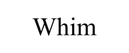 WHIM trademark
