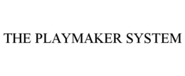 THE PLAYMAKER SYSTEM trademark