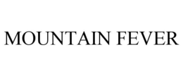 MOUNTAIN FEVER trademark