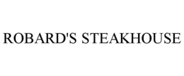 ROBARD'S STEAKHOUSE trademark