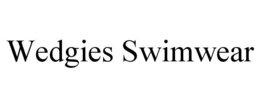 WEDGIES SWIMWEAR trademark