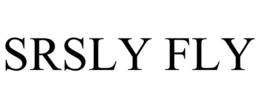 SRSLY FLY trademark