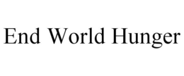 END WORLD HUNGER trademark