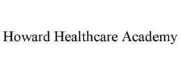 HOWARD HEALTHCARE ACADEMY trademark