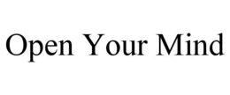 OPEN YOUR MIND trademark