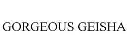 GORGEOUS GEISHA trademark