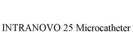 INTRANOVO 25 MICROCATHETER trademark