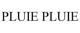 PLUIE PLUIE trademark