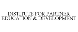 INSTITUTE FOR PARTNER EDUCATION & DEVELOPMENT trademark