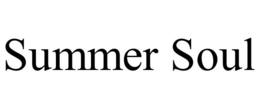SUMMER SOUL trademark