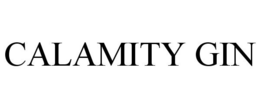 CALAMITY GIN trademark