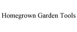 HOMEGROWN GARDEN TOOLS trademark