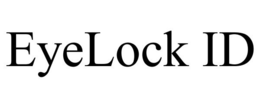 EYELOCK ID trademark