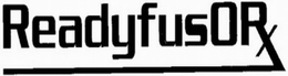 READY FUSOR trademark