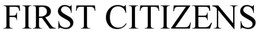 FIRST CITIZENS trademark