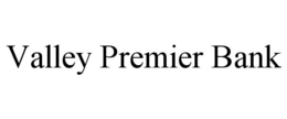 VALLEY PREMIER BANK trademark