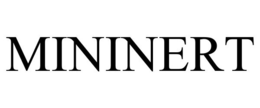 MININERT trademark