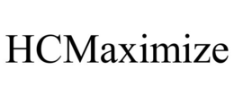 HCMAXIMIZE trademark