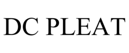 DC PLEAT trademark