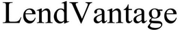 LENDVANTAGE trademark