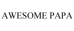AWESOME PAPA trademark