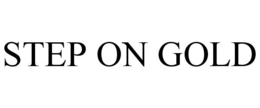 STEP ON GOLD trademark