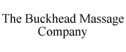 THE BUCKHEAD MASSAGE COMPANY trademark