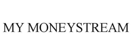 MY MONEYSTREAM trademark