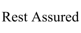 REST ASSURED trademark