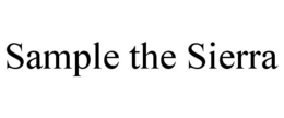 SAMPLE THE SIERRA trademark