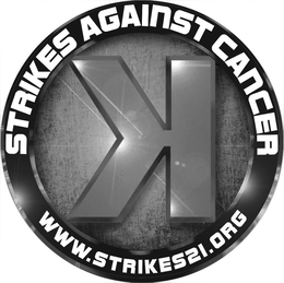 STRIKES AGAINST CANCER K WWW.STRIKES21.ORG trademark