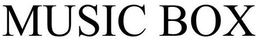 MUSIC BOX trademark