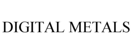 DIGITAL METALS trademark