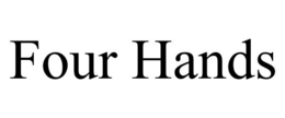 FOUR HANDS trademark