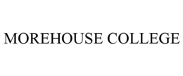 MOREHOUSE COLLEGE trademark