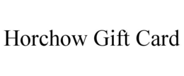 HORCHOW GIFT CARD trademark