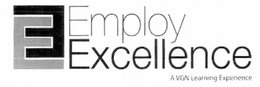 EE EMPLOY EXCELLENCE A VGN LEARNING EXPERIENCE trademark