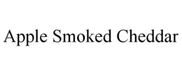 APPLE SMOKED CHEDDAR trademark